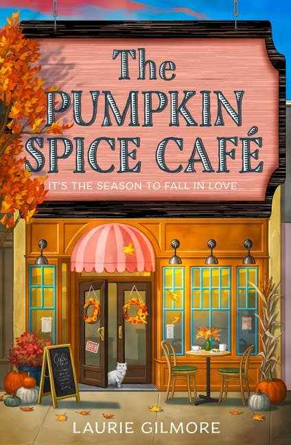 HarperCollins - The Pumpkin Spice Café : Laurie Gilmore