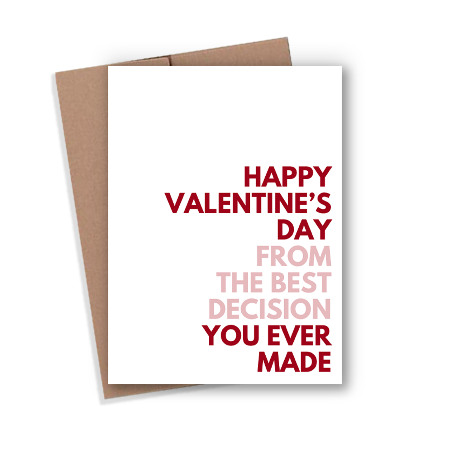 Expression Design Co - Happy Valentine's Day Best Decision Card