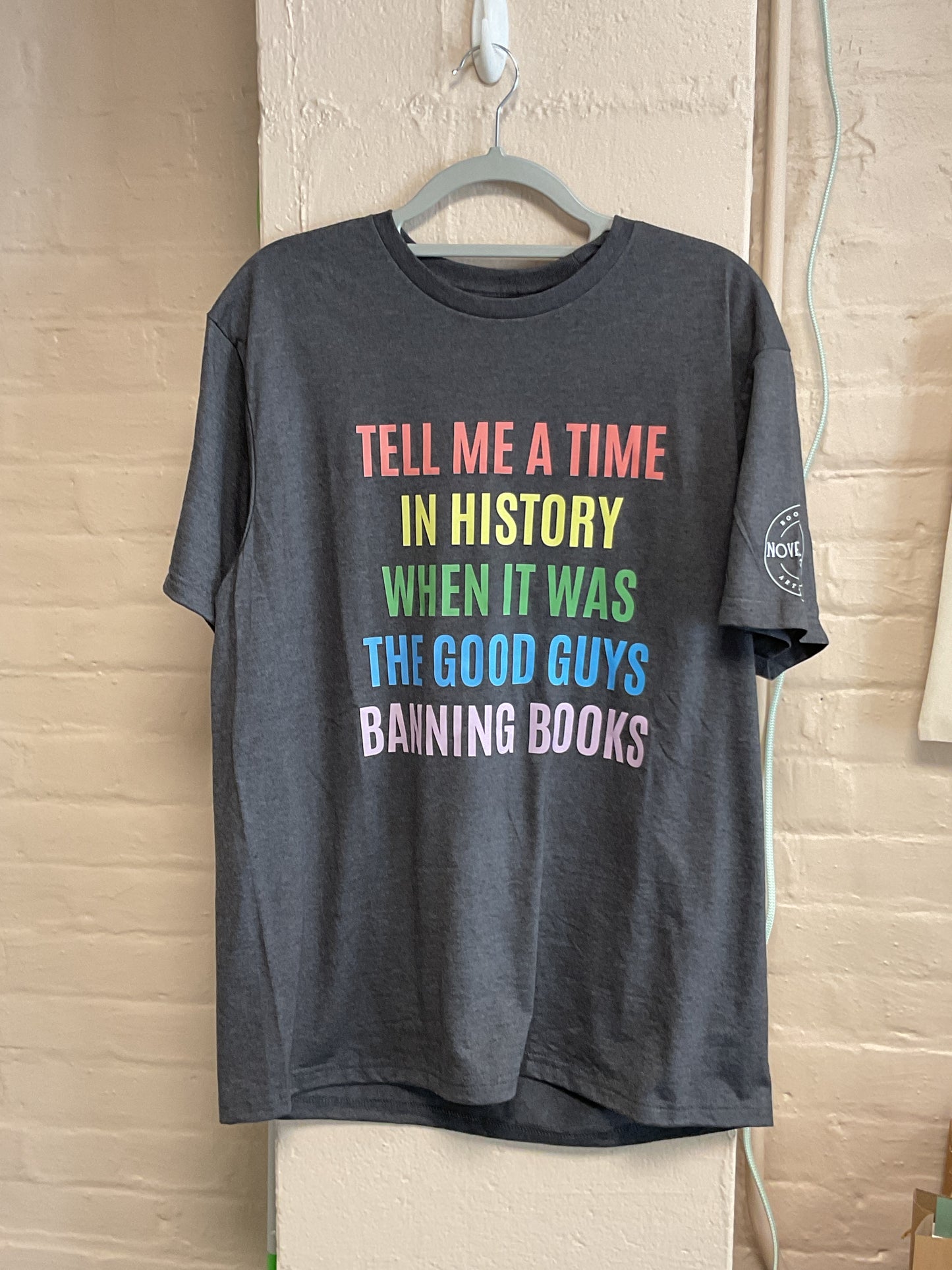 Tshirt-tell me a time in history when it was the good guys banning books