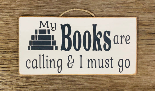 North Fork Mercantile - My Books Are Calling And I Must Go, Book Reader Gift