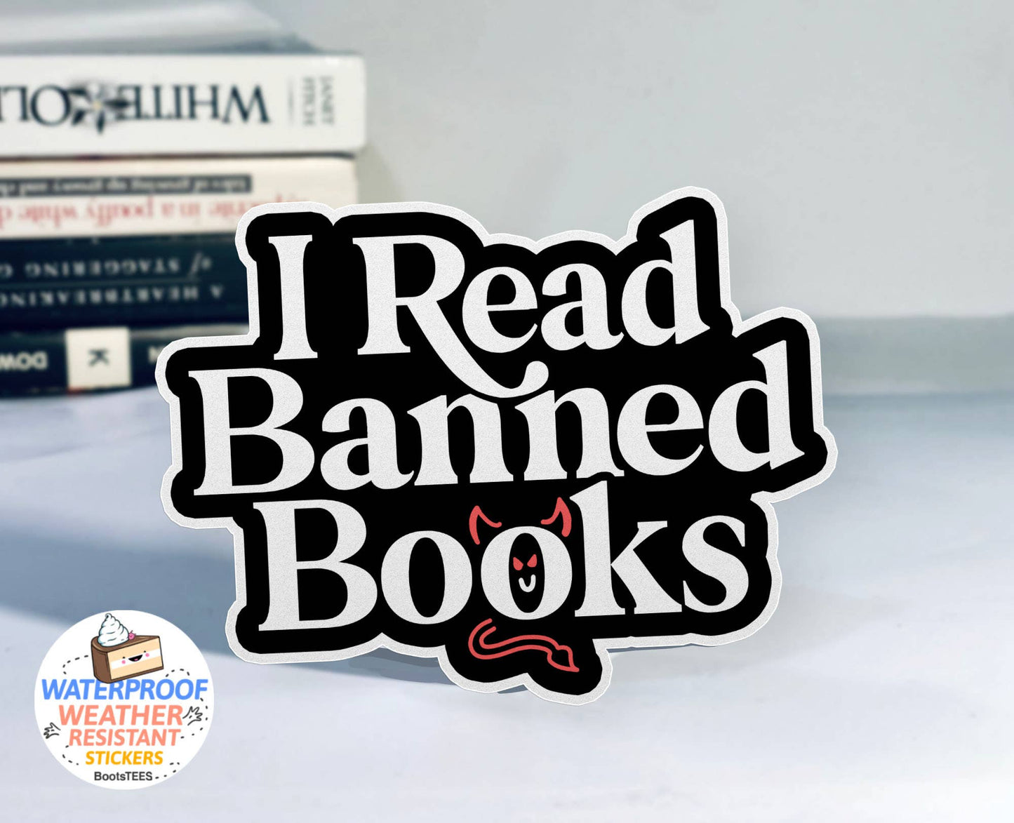 BootsTees - I Read Banned Books Sticker, 3" Waterproof Bookstore Decal