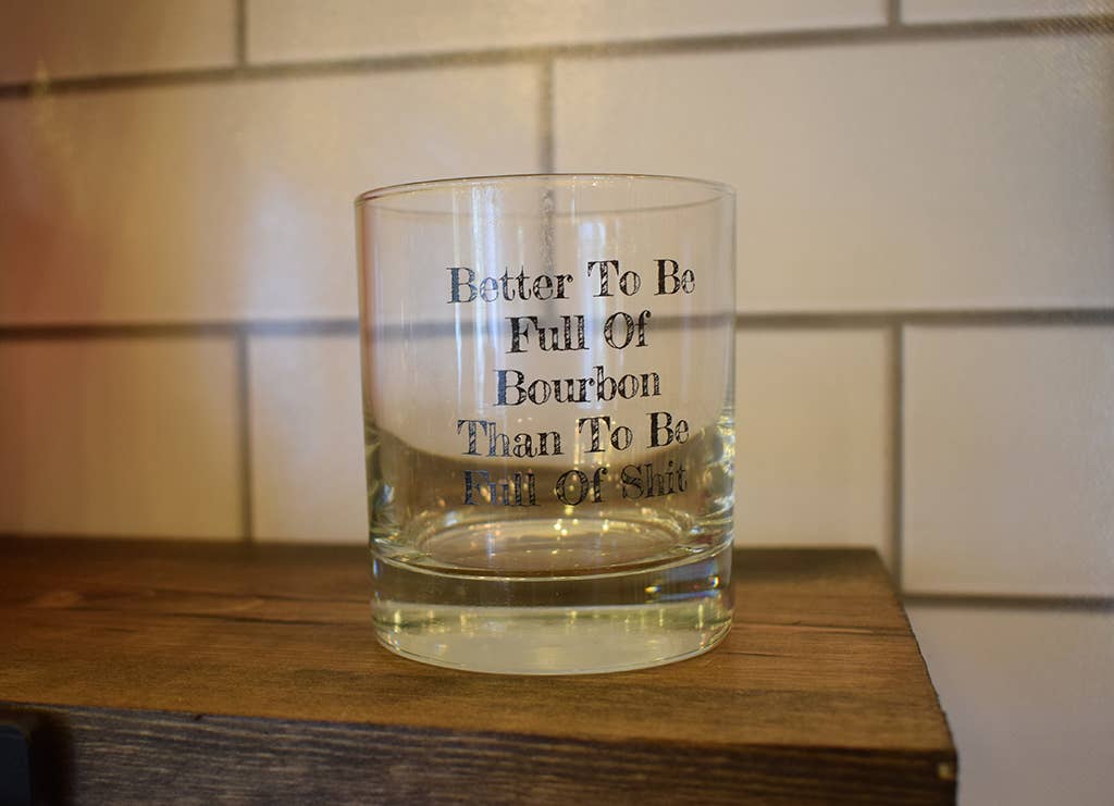 Buy Socks You All - Better To Be Full of Bourbon Rocks Glass