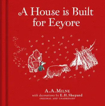 HarperCollins - Winnie-the-Pooh: A House is Built for Eeyore