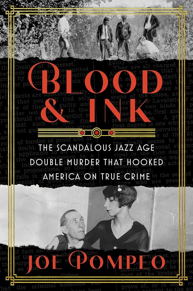 Blood & Ink: The Scandalous Jazz Age Double Murder That Hooked America on True Crime cover image