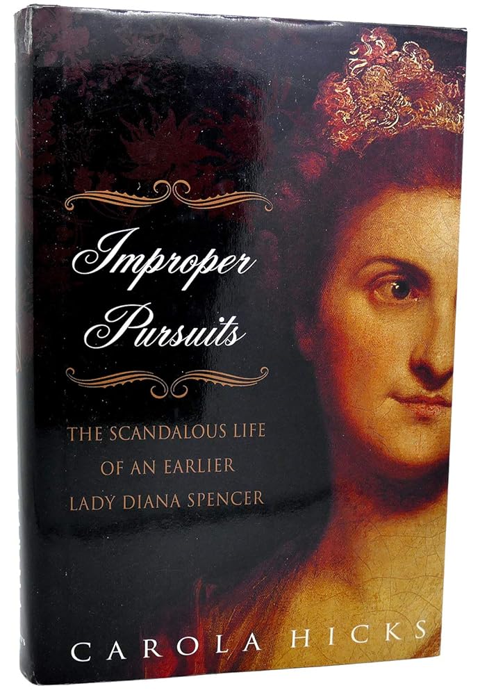 Improper Pursuits: The Scandalous Life of an Earlier Lady Diana Spencer cover image