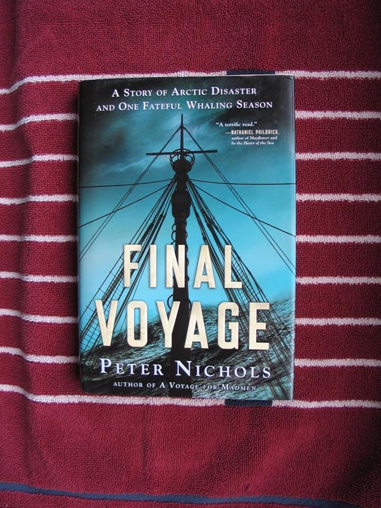 Final Voyage: A Story of Arctic Disaster and One Fateful Whaling Season cover image