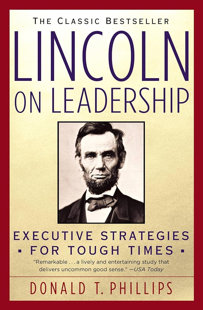 Lincoln on Leadership: Executive Strategies for Tough Times cover image