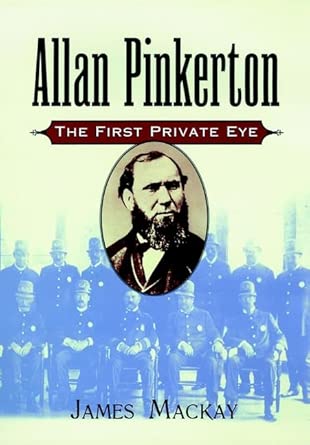 Allan Pinkerton: The First Private Eye cover image