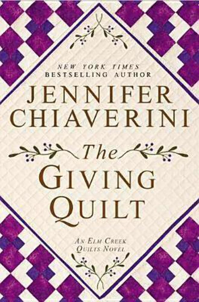 The Giving Quilt: An Elm Creek Quilts Novel cover image