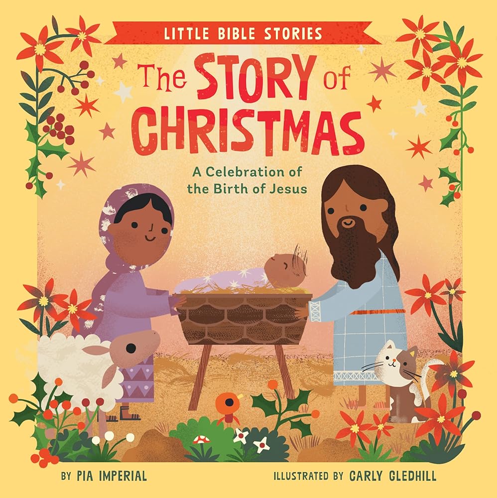 The Story of Christmas: A Celebration of the Birth of Jesus (Little Bible Stories) cover image