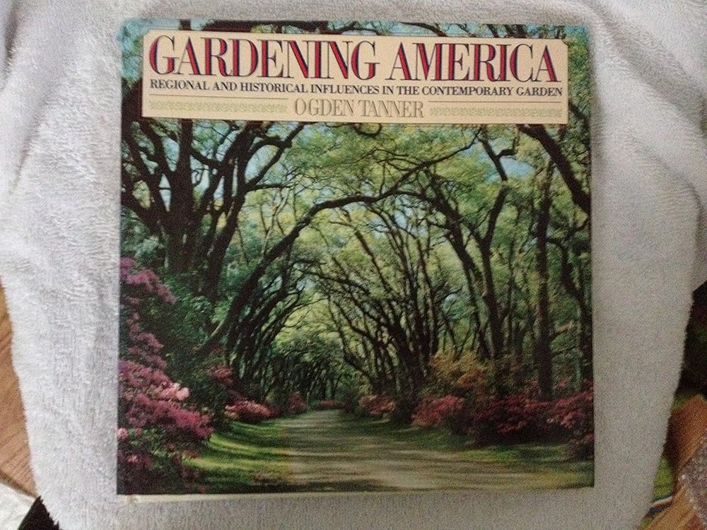 Gardening America: Regional and Historical Influences in the Contemporary Garden cover image