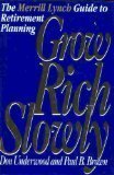 Grow Rich Slowly: The Merrill Lynch Guide to Retirement Planning cover image