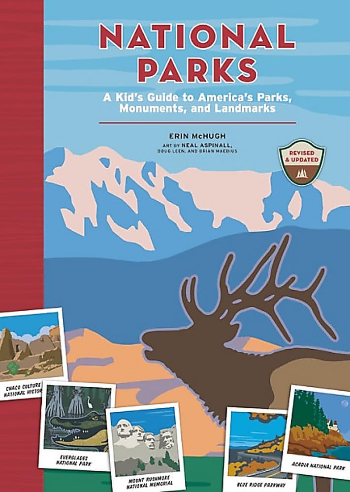 National Parks: A Kid's Guide to America's Parks, Monuments, and Landmarks, Revised and Updated cover image