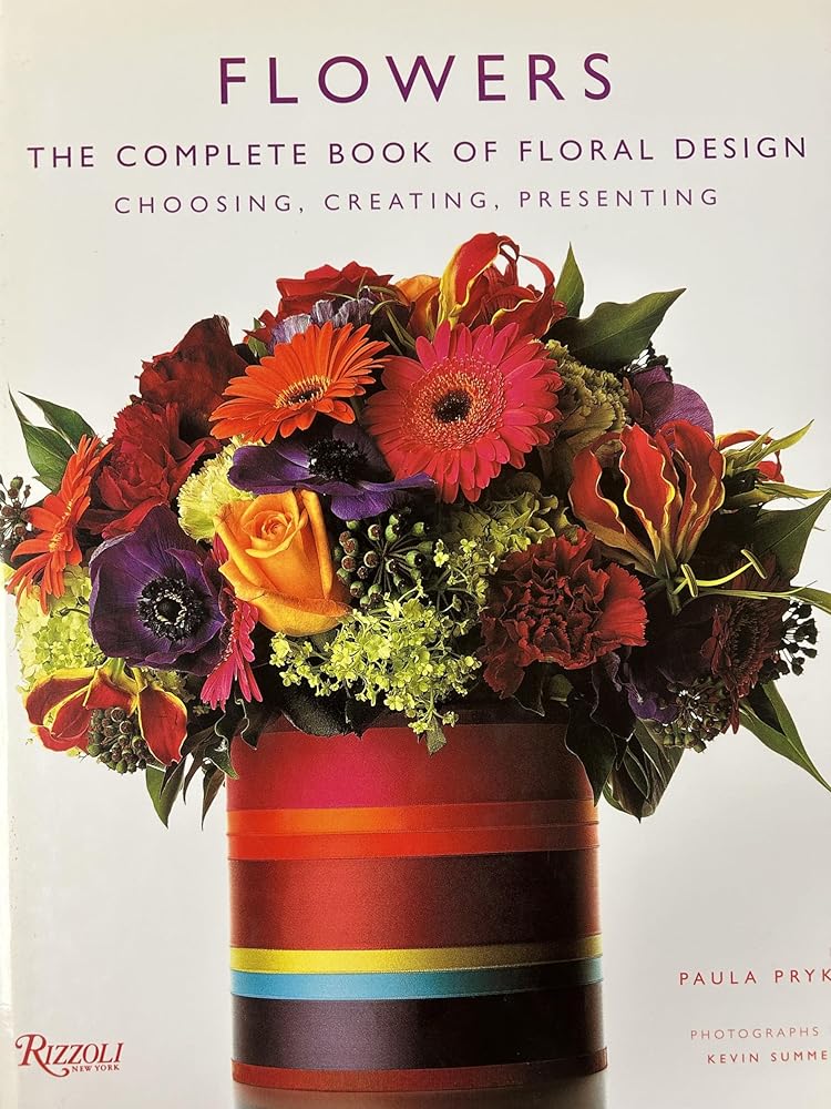 Flowers: The Complete Book of Floral Design cover image