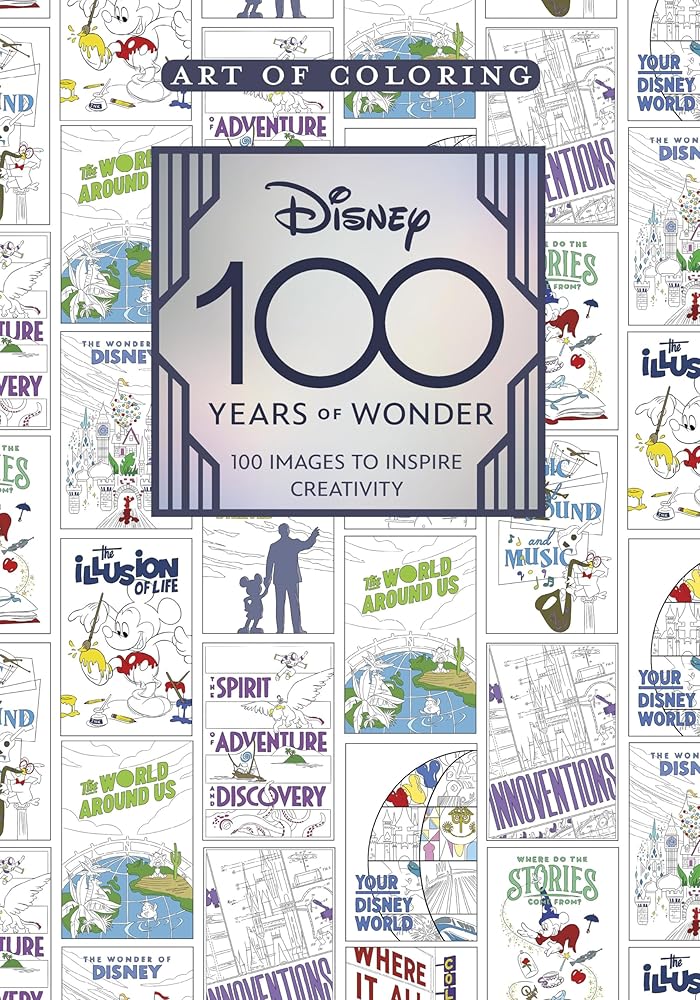 Art of Coloring: Disney 100 Years of Wonder: 100 Images to Inspire Creativity cover image