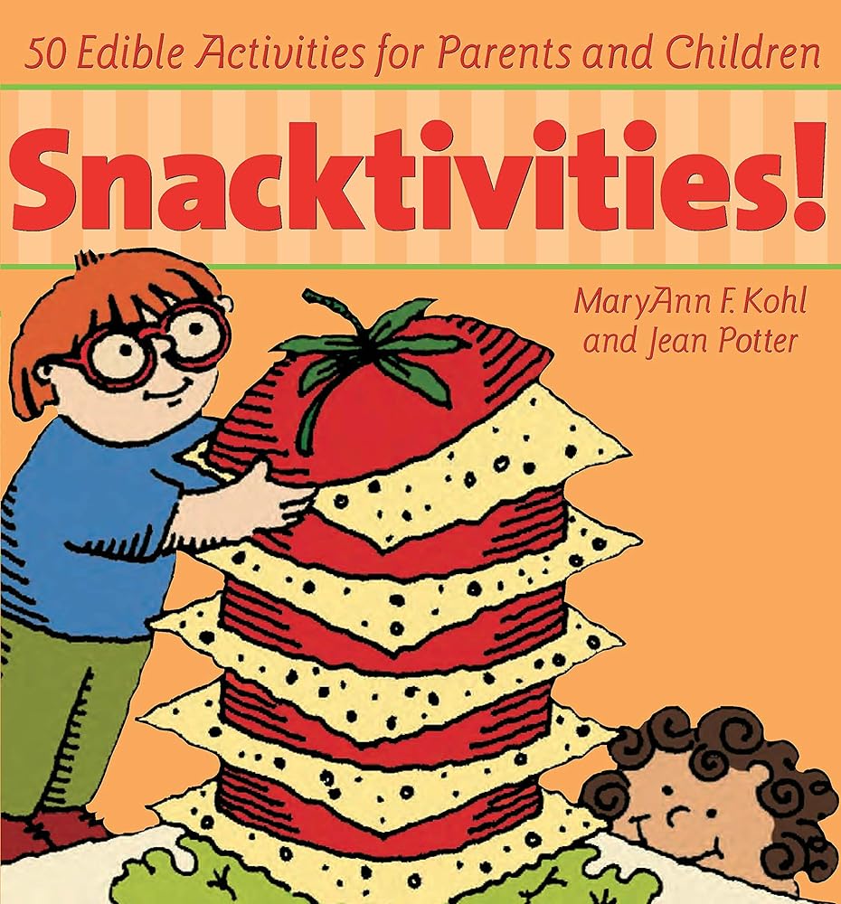 Snacktivities!: 50 Edible Activities for Parents and Young Children cover image
