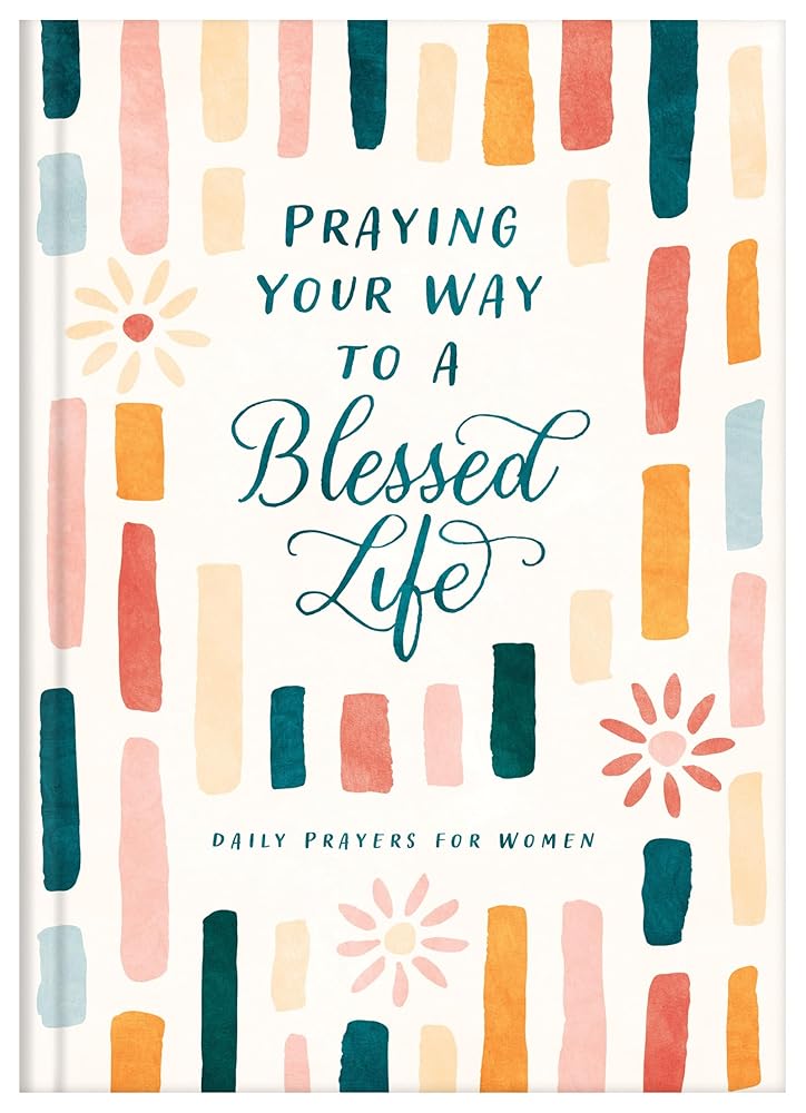 Praying Your Way to a Blessed Life cover image