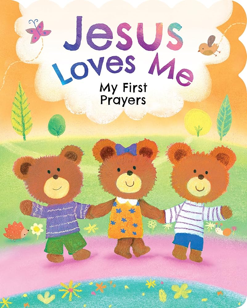 Jesus Loves Me: My First Prayers cover image