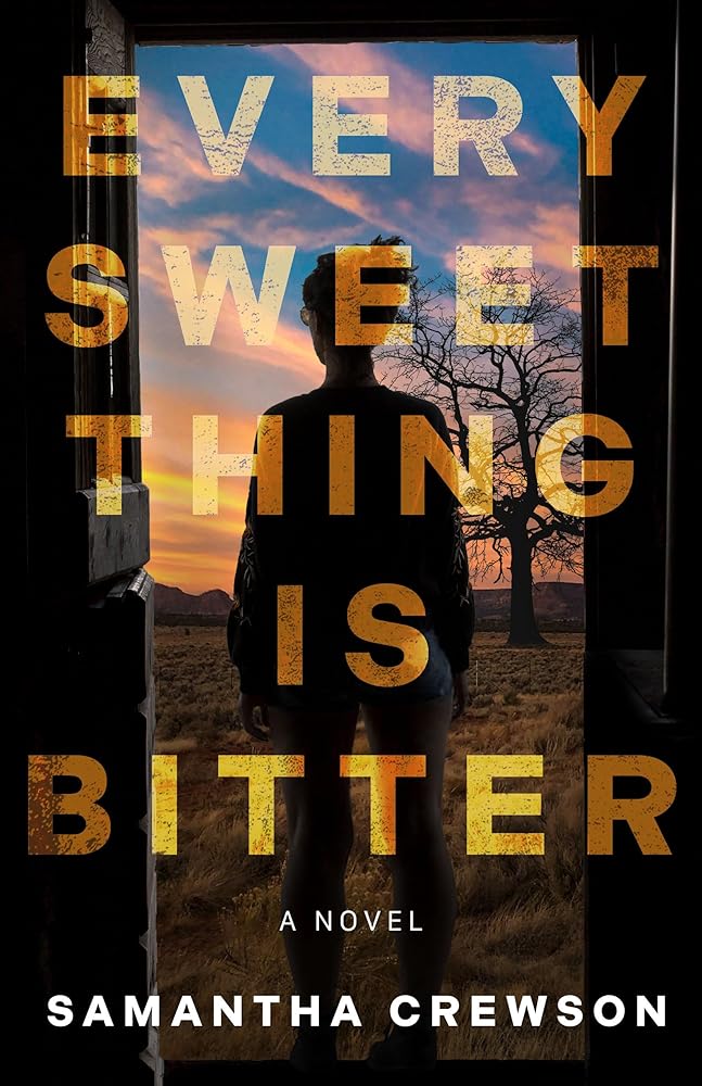 Every Sweet Thing is Bitter: A Novel cover image