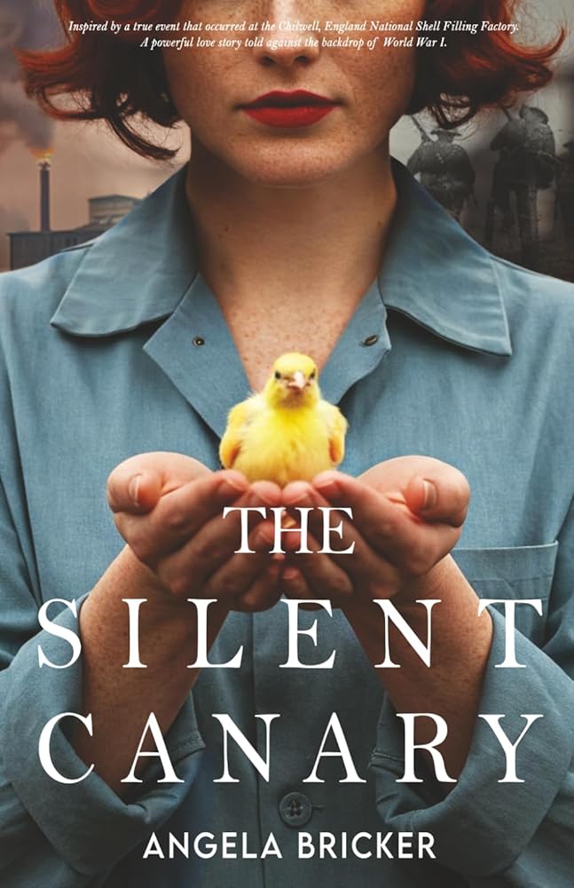 The Silent Canary: (A World War 1 Historical Fiction Book Inspired By A True Story) cover image