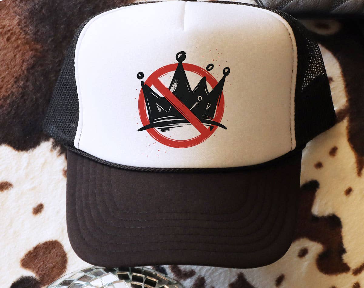 Sister Ray - No King Political Liberal Democrat Protest Trucker Hat