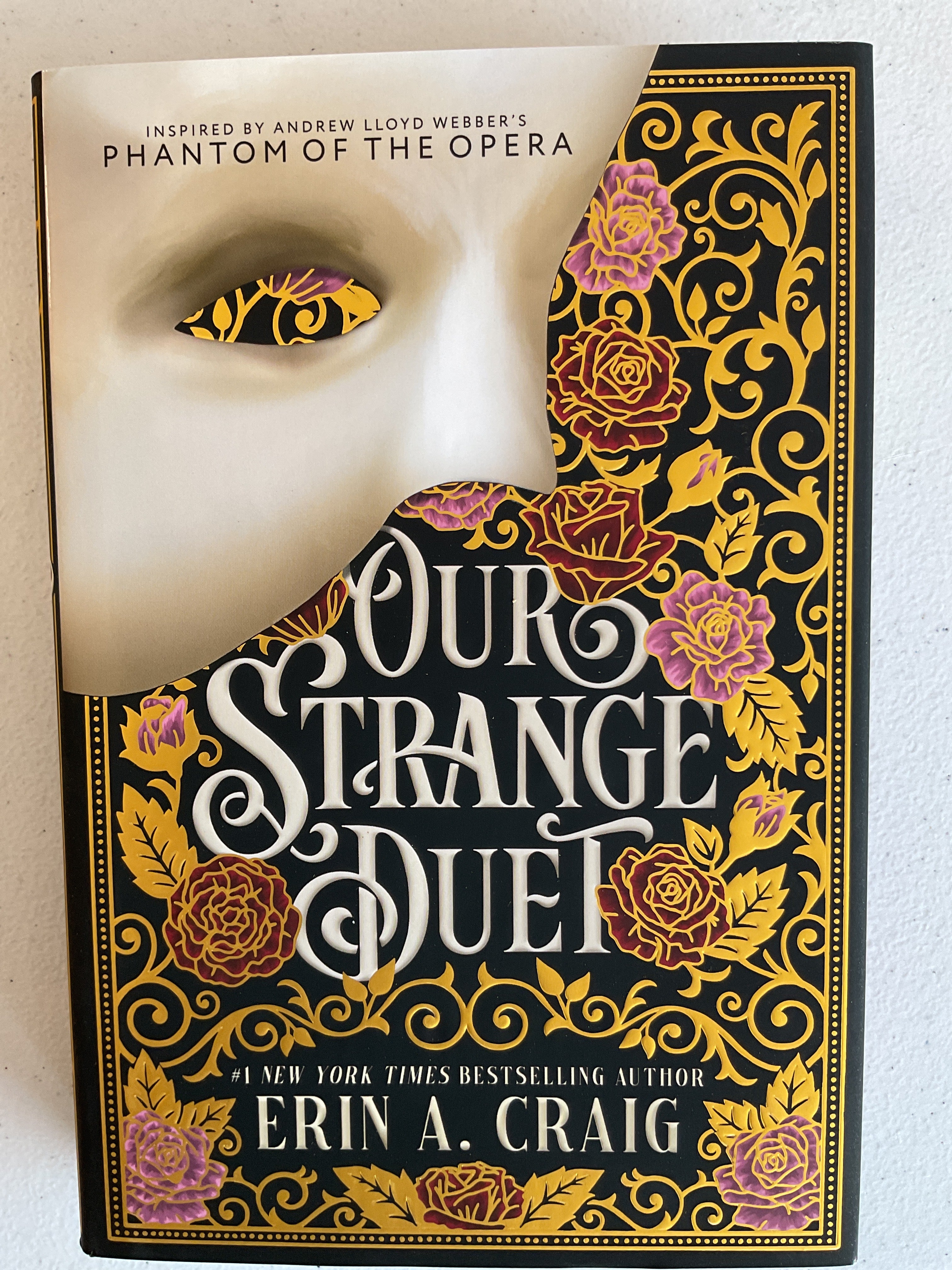 Our Strange Duet: A novel inspired by Andrew Lloyd Webber's The Phantom of the Opera by Erin A. Craig