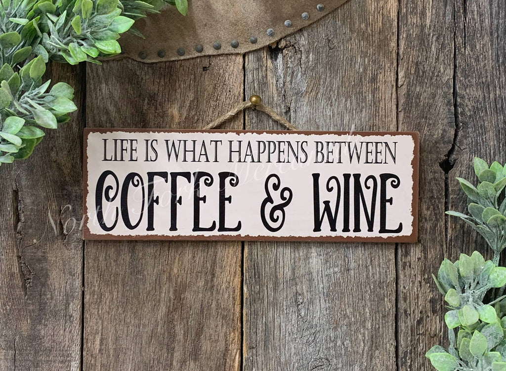 North Fork Mercantile - Life Is What Happens Between Coffee And Wine