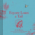 HarperCollins - Winnie-the-Pooh: Eeyore Loses a Tail