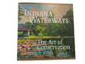 Indiana waterways: the art of conservation