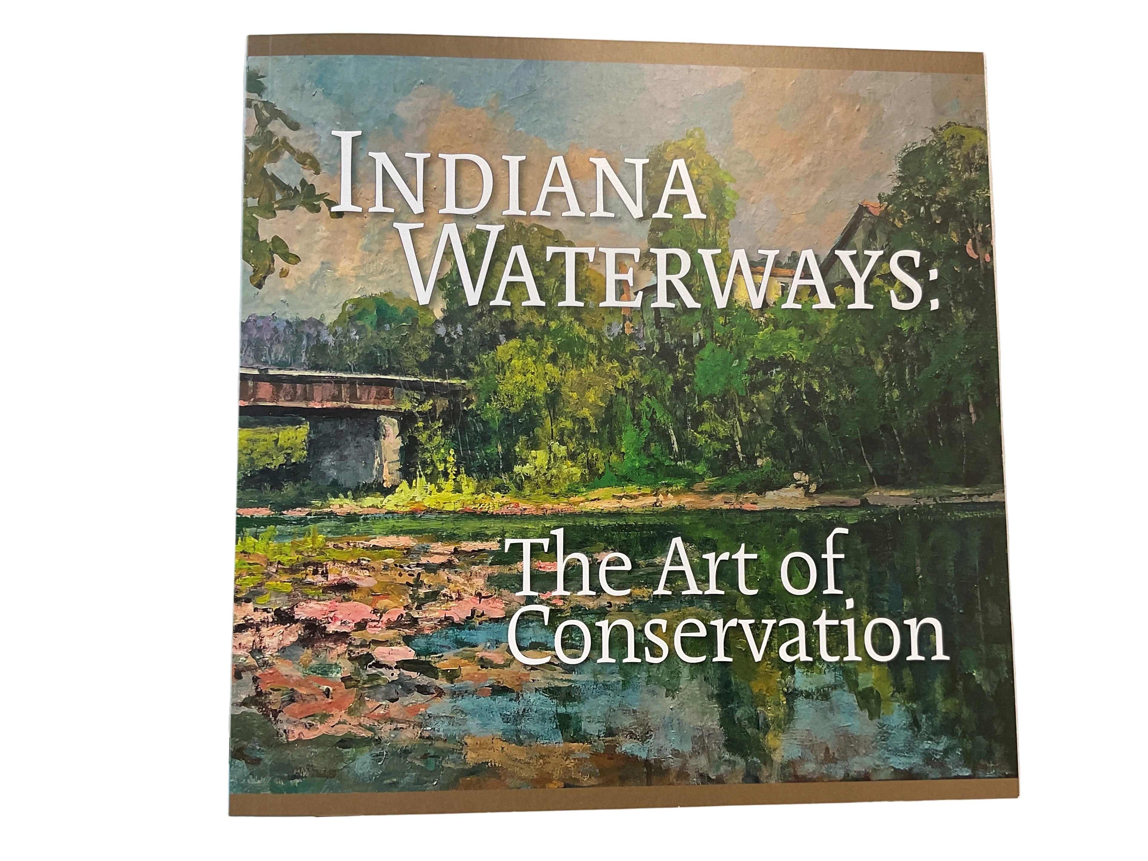Indiana waterways: the art of conservation