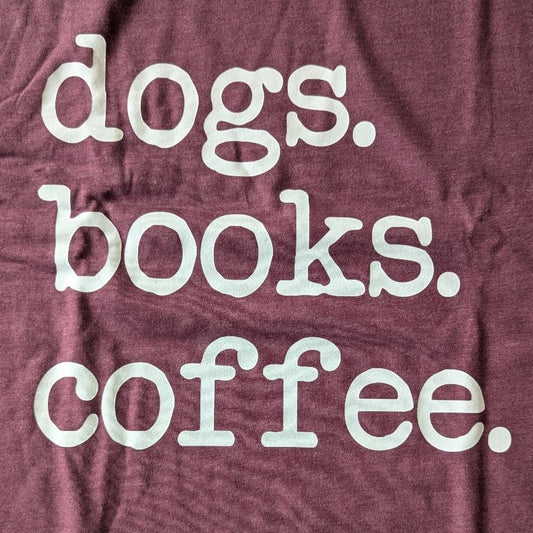 Short Sleeve T-Shirt "Dogs, Books, Coffee"