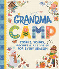 Cottage Door Press - Grandma Camp Treasury Book with Stories, Songs & Activities