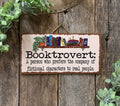 North Fork Mercantile - Booktrovert, Book Sign, Book Reader Gift, Literary Gift