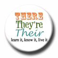 Fly Paper Products - There, They're, Their Learn It, Know It, Live It Button