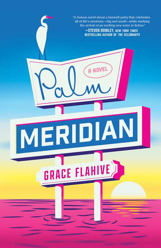 Simon & Schuster - Palm Meridian by Grace Flahive