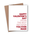 Expression Design Co - Happy Valentine's Day Best Decision Card