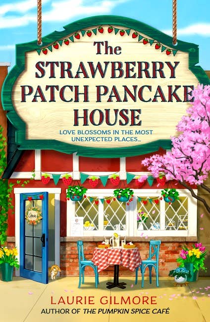 HarperCollins - The Strawberry Patch Pancake House : Laurie Gilmore