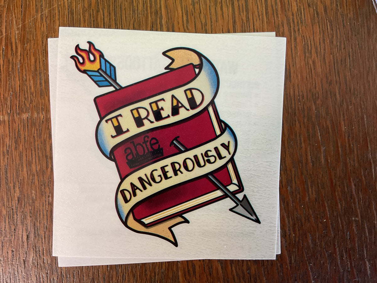I  Read Dangerously Tattoo