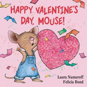 HarperCollins - Happy Valentine's Day, Mouse! : Laura Numeroff