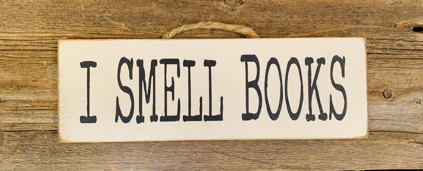 North Fork Mercantile - I Smell Books, Book Reader Gift, Book Lover, Book Sign