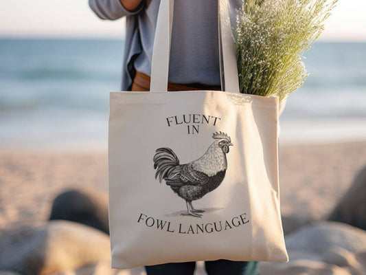 Sister Ray - Fluent in Fowl Language Funny Chicken Canvas Tote Bag