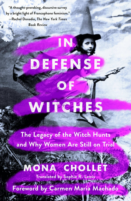 Macmillan Publishers - In Defense Of Witches: Legacy Of Witch Hunts & Trials