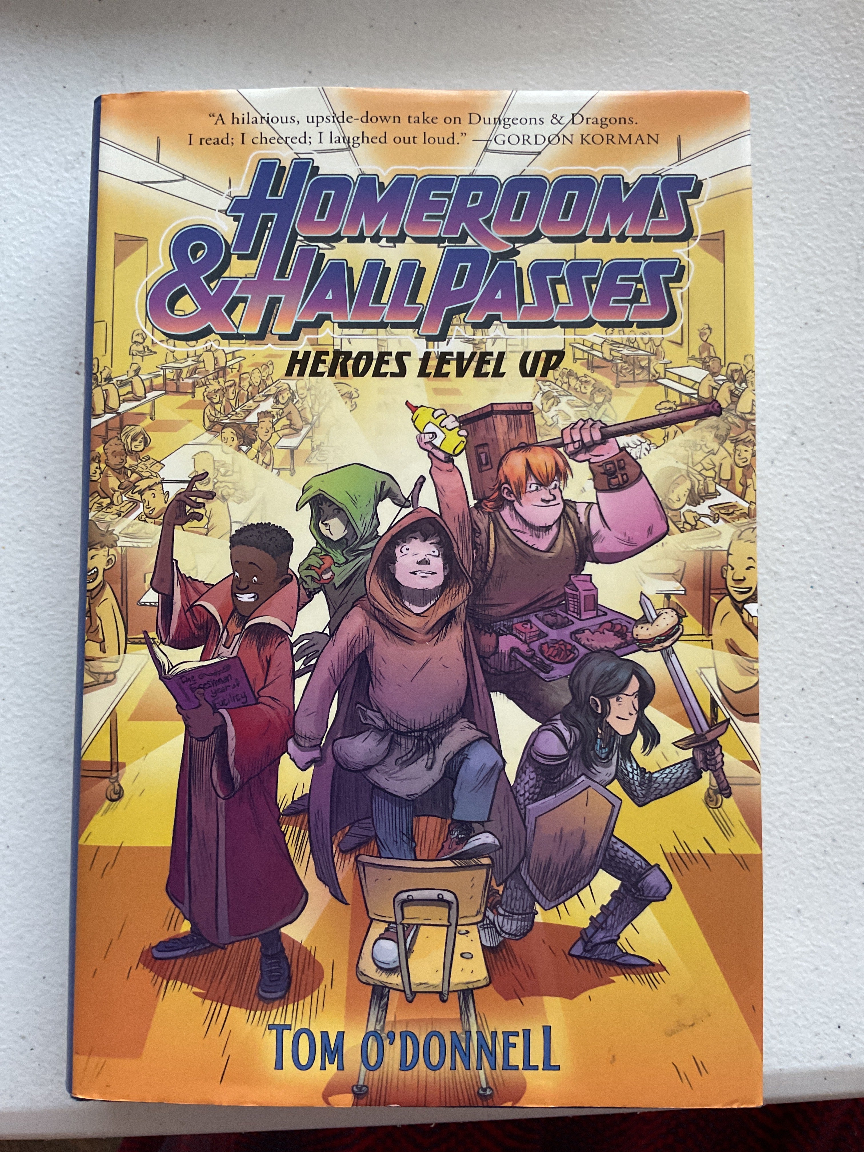 Homerooms and Hall Passes: Heroes Level Up: The Hilarious Dungeons and Dragons Sequel for Kids (Ages 8-12) by Tom O'Donnell