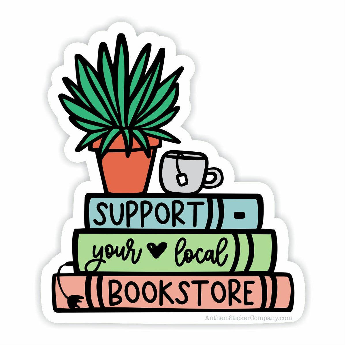Anthem Sticker Company - Support your local bookstore vinyl sticker