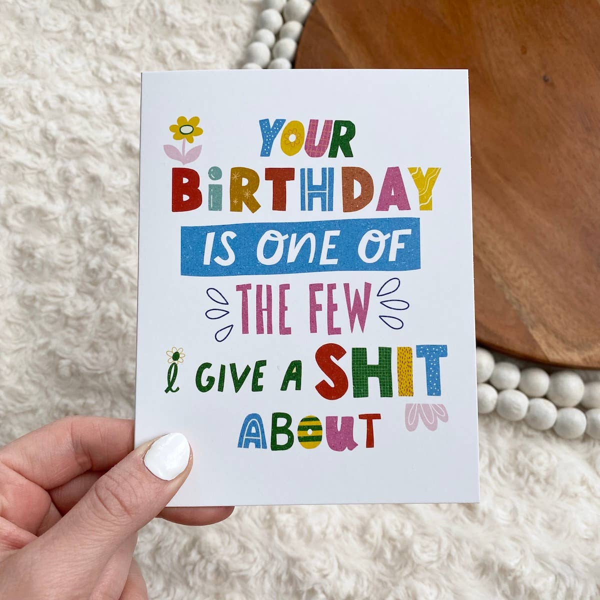 Big Moods - "Your Birthday Is One Of The Few I Give A Shit About" Card