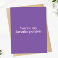 Big Moods - "You're my favorite person" Valentine's Day Card