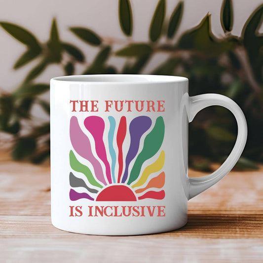 Sister Ray - The Future is Inclusive Pride LGBTQ 11 oz Coffee Mug