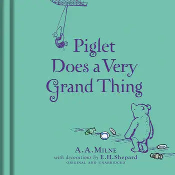 HarperCollins - Winnie-the-Pooh: Piglet Does a Very Grand Thing