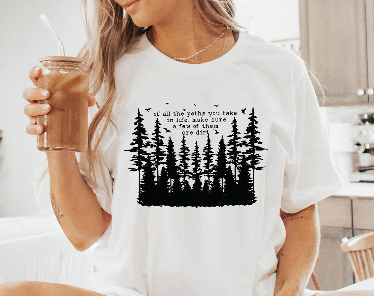 Sister Ray - Of All The Paths You Take In Life Positive Hiking T-Shirt