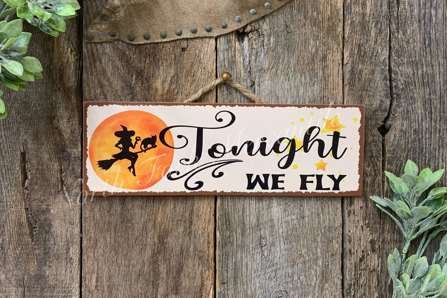 North Fork Mercantile - Tonight We Fly, Witch Sign